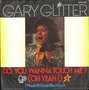 Gary-Glitter-Do-You-Wanna-Touch-Me-(Oh-Yeah!)