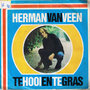 HERMAN VAN VEEN - TE HOOI EN TE GRAS