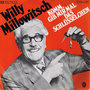 WILLY MILLOWITSCH - KOMM GIB MIR MAL DAS SCHLUSSEL