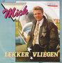 MICK - LEKKER VLIEGEN