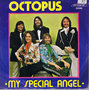 OCTOPUS - MY SPECIAL ANGEL