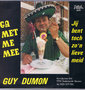 GUY DUMON - GA MET ME MEE