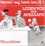 LODEWYCK VAN AVEZAATH - VERREK! ZEG KEREL, BEN JIJ 'T