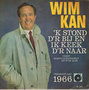 WIM KAN - ´K STOND D´R BIJ EN IK KEEK D´R NAAR