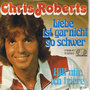 CHRIS ROBERTS -LIEBE IST GAR NICHT SO SCHWER