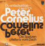 PETER CORNELIUS - DU ENTSCHULDIGE I KENN DI