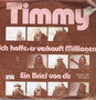 TIMMY - ICH HOFFE, ES VERKAUFT MILLIONEN