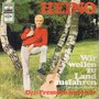 HEINO - WIR WOLLEN ZU LAND AUSFAHREN