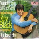 ROY-BLACK-WUNDERBAR-IST-DIE-WELT