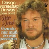 PETER-PETREL-DAVON-VERSTEHST-DU-WAS-(BAM-BAM)