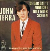 JOHN-TERRA-DE-DAG-DAT-T-ZONLICHT-NIET-MEER