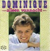 DOMINIQUE-ALLEEN-VANNACHT