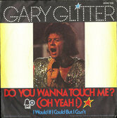 Gary-Glitter-Do-You-Wanna-Touch-Me-(Oh-Yeah!)