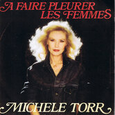 MICHELE-TORR-A-FAIRE-PLEURER-LES-FEMMES