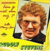 RUDOLF-STEVENS-WAAROM-HOU-JE-NIET-VAN-MIJ