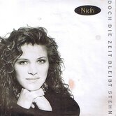 NICKI-DOCH-DIE-ZEIT-BLEIBT-STEHN