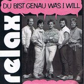 RELAX-DU-BIST-GENAU-WAS-I-WILL